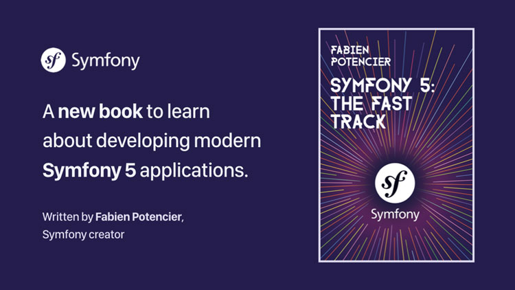 Symfony 5: The Fast Track, il nuovo libro sul framework PHP